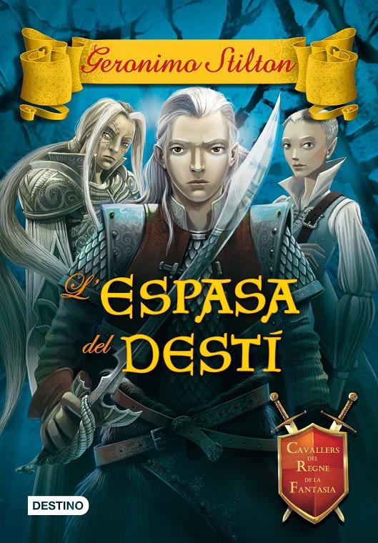 L'ESPASA DEL DESTÍ | 9788490573303 | STILTON, GERONIMO 