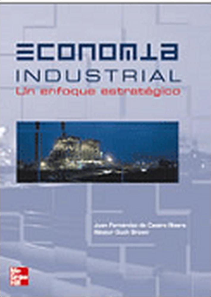 ECONOMIA INDUSTRIAL. UN ENFOQUE ESTRATEGICO | 9788448138936 | FERNANDEZ/DUCH