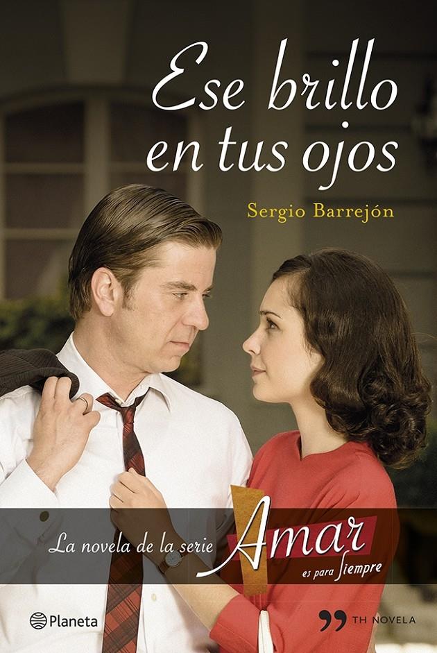 ESE BRILLO EN TUS OJOS | 9788499983226 | BARREJÓN, SERGIO 