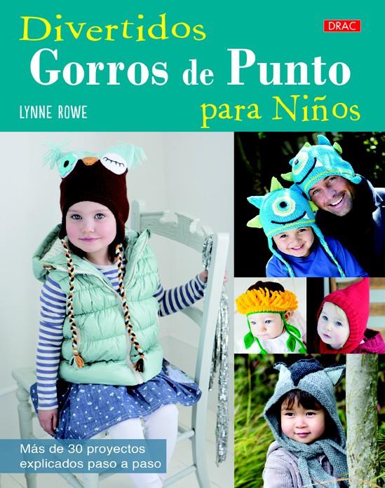 DIVERTIDOS GORROS DE PUNTO PARA NIÑOS | 9788498744149 | ROWE, LYNNE