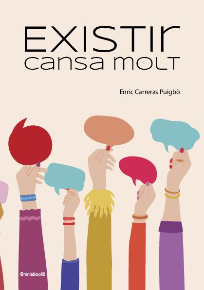 EXISTIR CANSA MOLT | 9788412641349 | CARRERAS PUIGBÒ, ENRIC