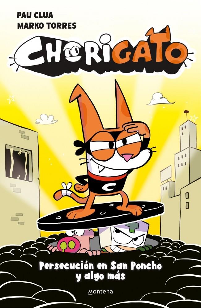 CHORIGATO 2 - PERSECUCIÓN EN SAN PONCHO Y ALGO MÁS | 9791387724962 | CLUA, PAU