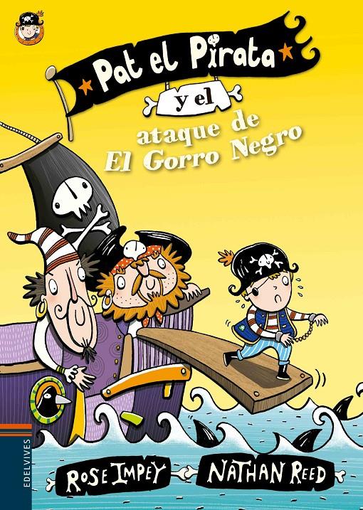 PAT EL PIRATA Y EL ATAQUE DE EL GORRO NEGRO | 9788414000625 | ROSE IMPEY