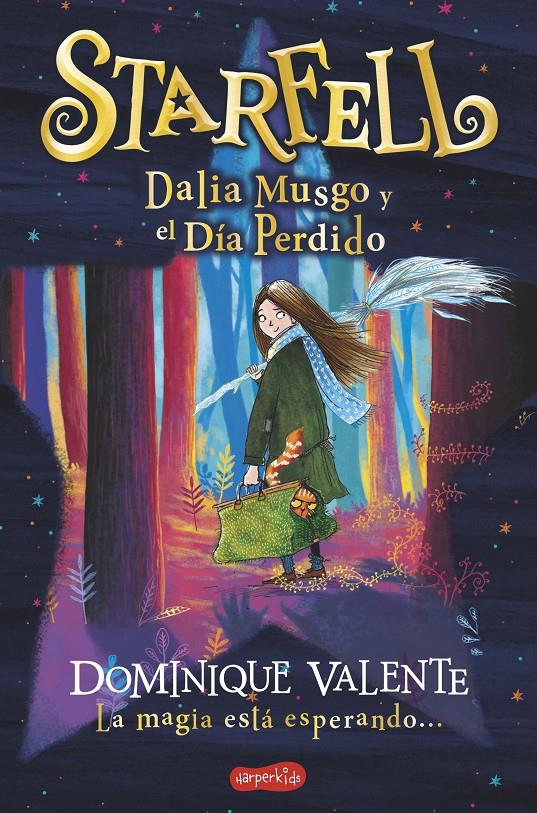 STARFELL. DALIA MUSGO Y EL DÍA PERDIDO | 9788418279140 | VALENTE, DOMINIQUE