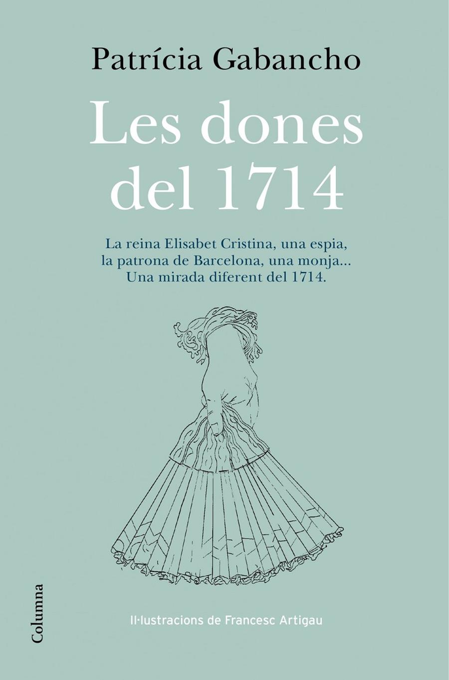 LES DONES DEL 1714 | 9788466418348 | GABANCHO GHIELMETTI, PATRICIA 
