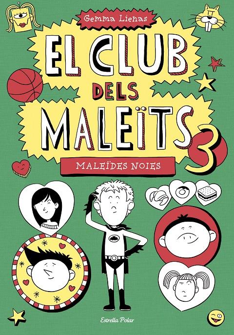 MALEÏDES NOIES. EL CLUB DELS MALEÏTS 3.  | 9788490574782 | GEMMA LIENAS MASSOT