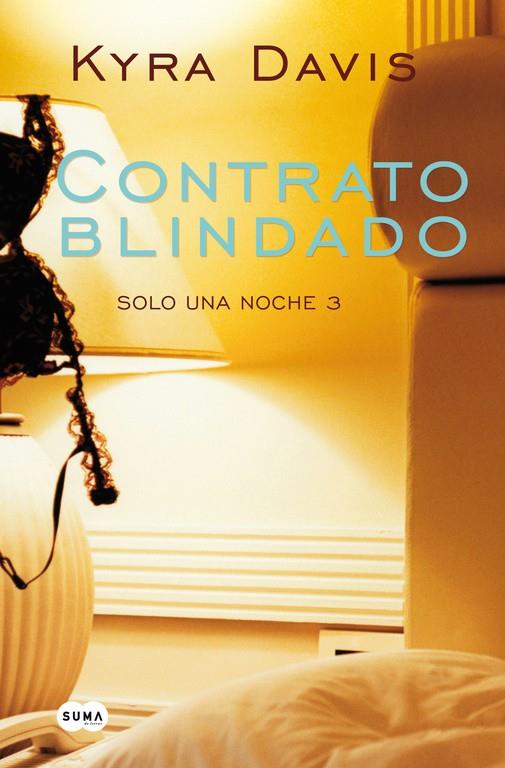 CONTRATO BLINDADO (SOLO UNA NOCHE 3) | 9788483655726 | DAVIS, KYRA