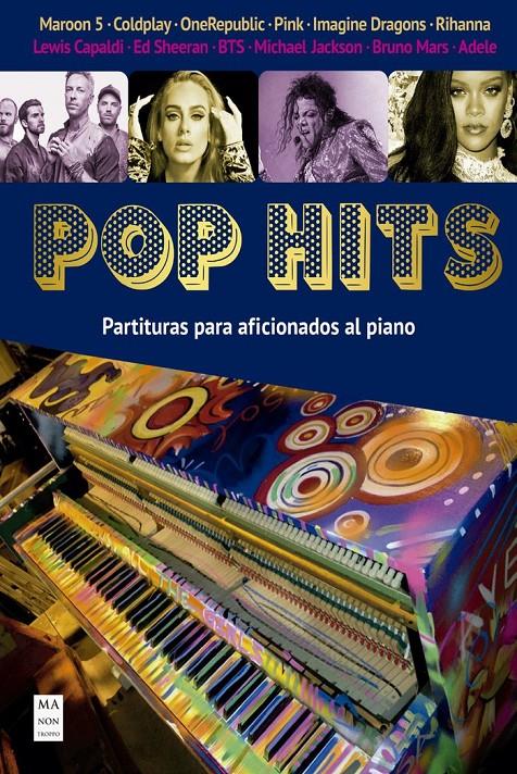 POP HITS. PARTITURAS PARA AFICIONADOS AL PIANO | 9788418703157 | FERNÁNDEZ PÉREZ, MIGUEL ÁNGEL