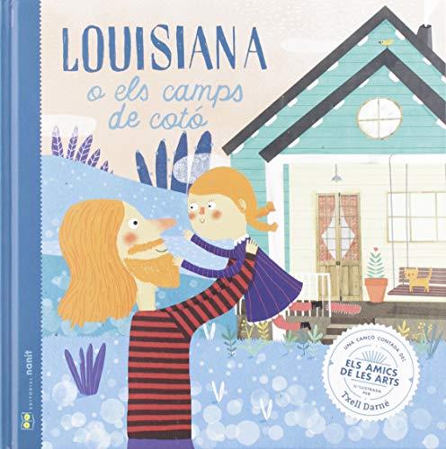 LOUISIANA O ELS CAMPS DE COTÓ | 9788494977442 | FIGUERAS TORTRAS, LAIA/PUYUELO CAPELLAS, NÚRIA