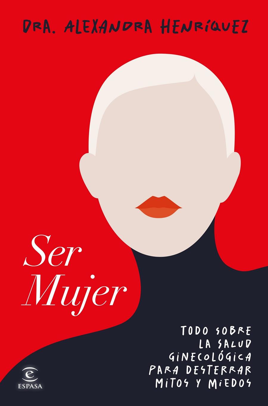 SER MUJER | 9788467078275 | HENRÍQUEZ, ALEXANDRA