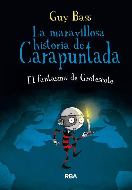 LA MARAVILLOSA HISTORIA DE CARAPUNTADA, 3 | 9788427206991 | BASS , GUY