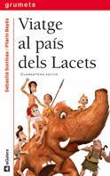 VIATGE AL PAIS DELS LACETS | 9788424681074 | SORRIBAS, SEBASTIA