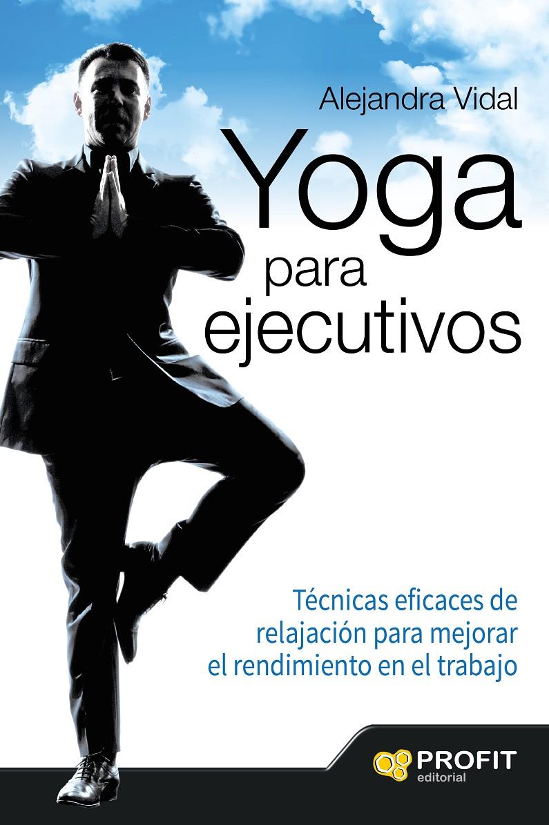 YOGA PARA EJECUTIVOS | 9788416115839 | VIDAL MELERO, ALEJANDRA