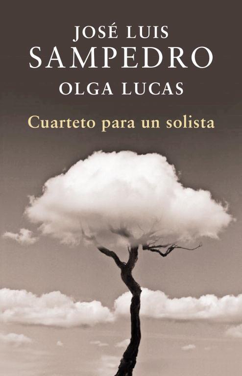 CUARTETO PARA UN SOLISTA | 9788401340000 | SAN PEDRO,JOSE LUIS
