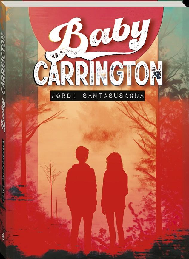 BABY CARRINGTON | 9788419913746 | SANTASUSAGNA, JORDI