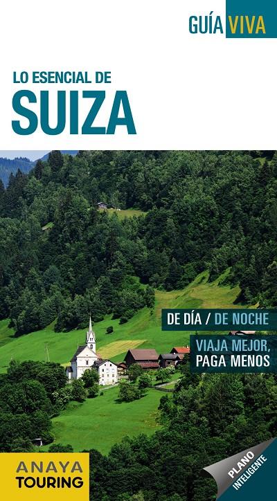 SUIZA 2018 | 9788491580782 | ANAYA TOURING/FERNÁNDEZ ÁLAVA, LUIS ARGEO/URUEÑA CUADRADO, ISABEL
