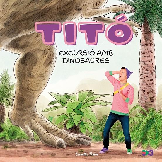 TITÓ. EXCURSIÓ AMB DINOSAURES | 9791387903176 | JIMÉNEZ CARBÓ, CRISTINA