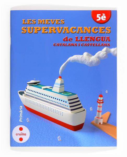 MEVES SUPERVACANCES DE LLENGUA 5È | 9788466132527 | EQUIP EDITORIAL CRUÏLLA,