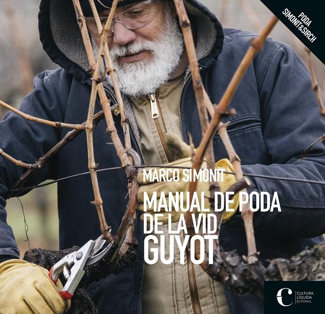 MANUAL DE PODA DE LA VID. GUYOT | 9788418272059 | SIMONIT, MARCO