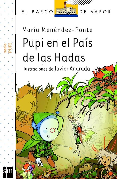 PUPI EN EL PAIS DE LAS HADAS | 9788467571615 | MENÉNDEZ-PONTE, MARÍA