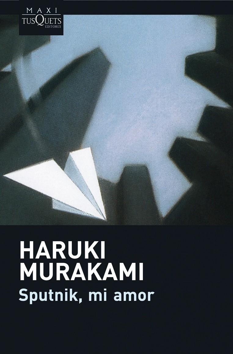 SPUTNIK MI AMOR | 9788483835166 | MURAKAMI,HARUKI