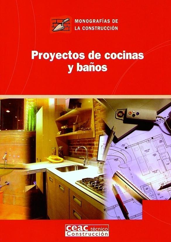 PROYECTOS DE COCINAS Y BAÑOS | 9788432930652
