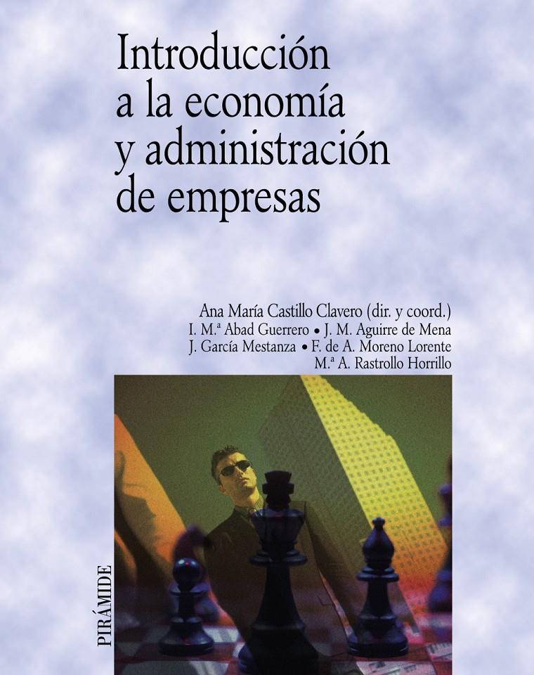 INTRODUCCION A LA ECONOMIA Y ADMINISTRACION DE EMPRESAS | 9788436817140 | CASTILLO CLAVERO, ANA MARIA