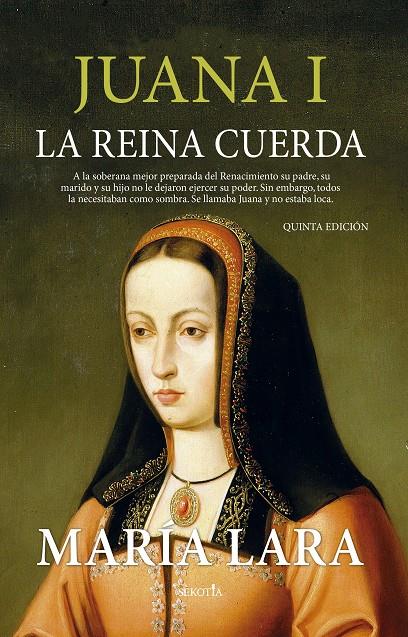 JUANA I, LA REINA CUERDA | 9788418414718 | MARÍA LARA