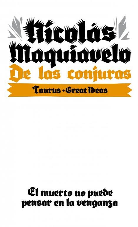 DE LAS CONJURAS (SERIE GREAT IDEAS 10) | 9788430609291 | MAQUIAVELO, NICOLAS