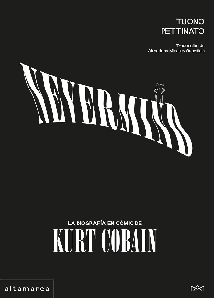 NEVERMIND: LA BIOGRAFÍA EN CÓMIC DE KURT COBAIN | 9788410435582 | PETTINATO, TUONO