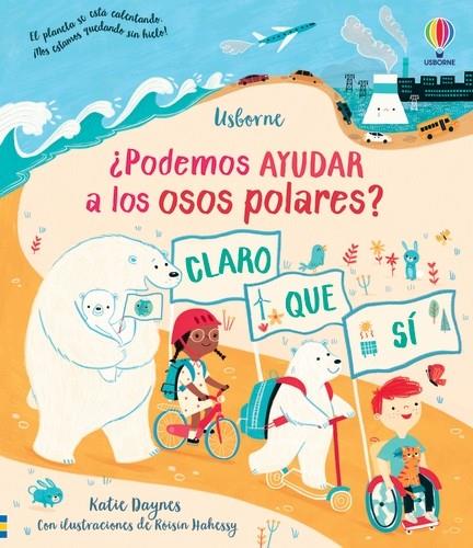 ¿PODEMOS AYUDAR A LOS OSOS POLARES? | 9781801312820 | DAYNES, KATIE