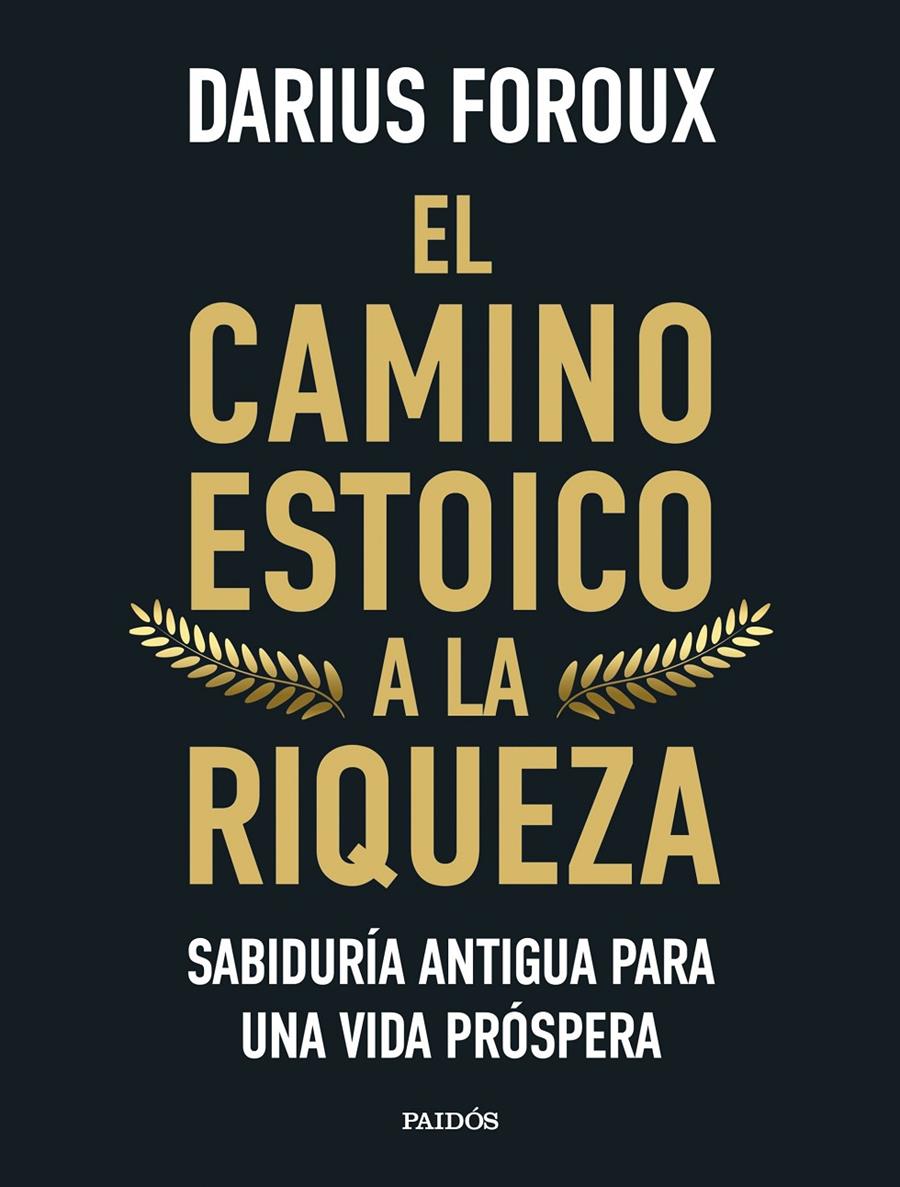 EL CAMINO ESTOICO A LA RIQUEZA | 9788449344299 | FOROUX, DARIUS