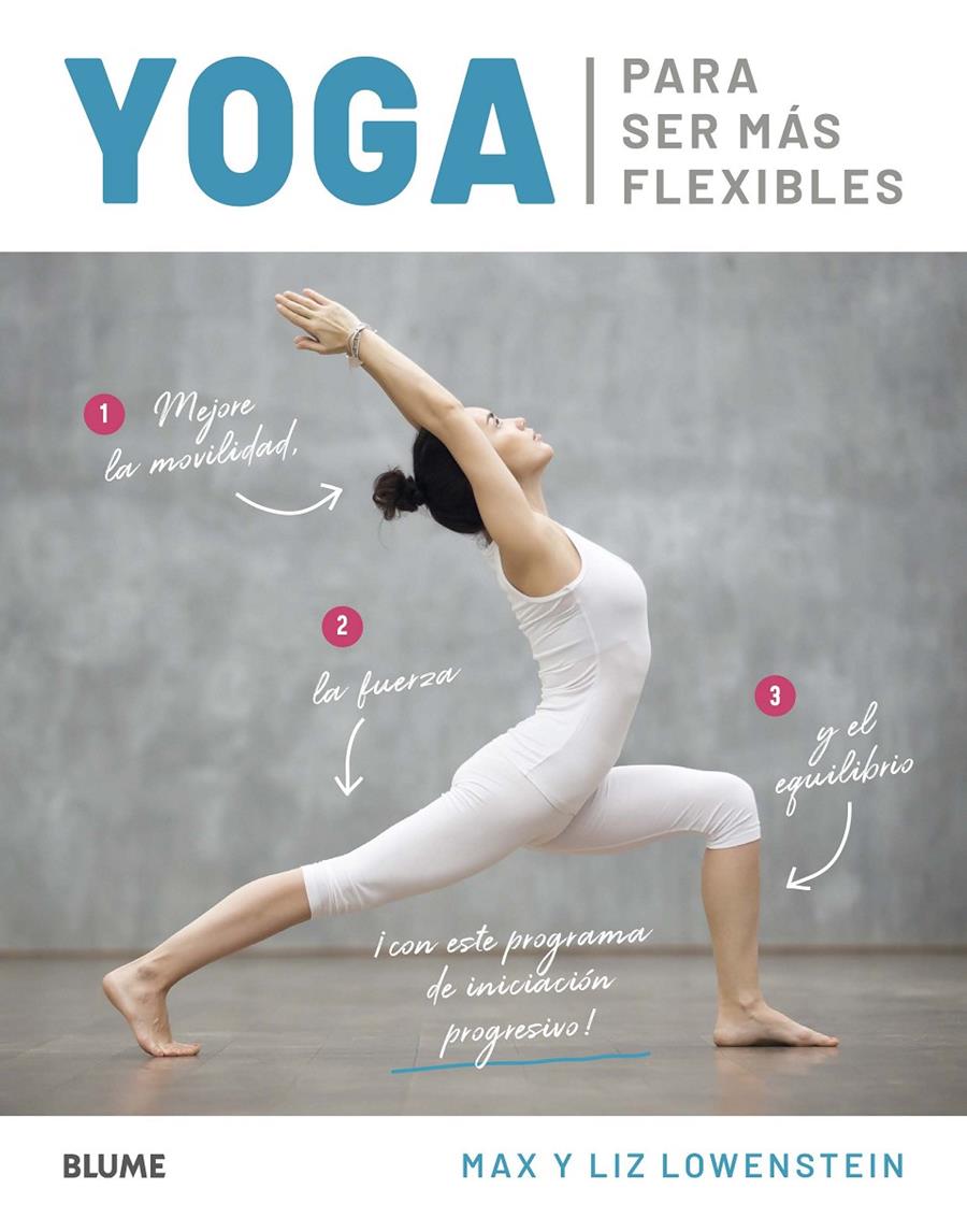 YOGA PARA SER MÁS FLEXIBLES | 9788418075254 | LOWENSTEIN, MAX/LOWENSTEIN, LIZ