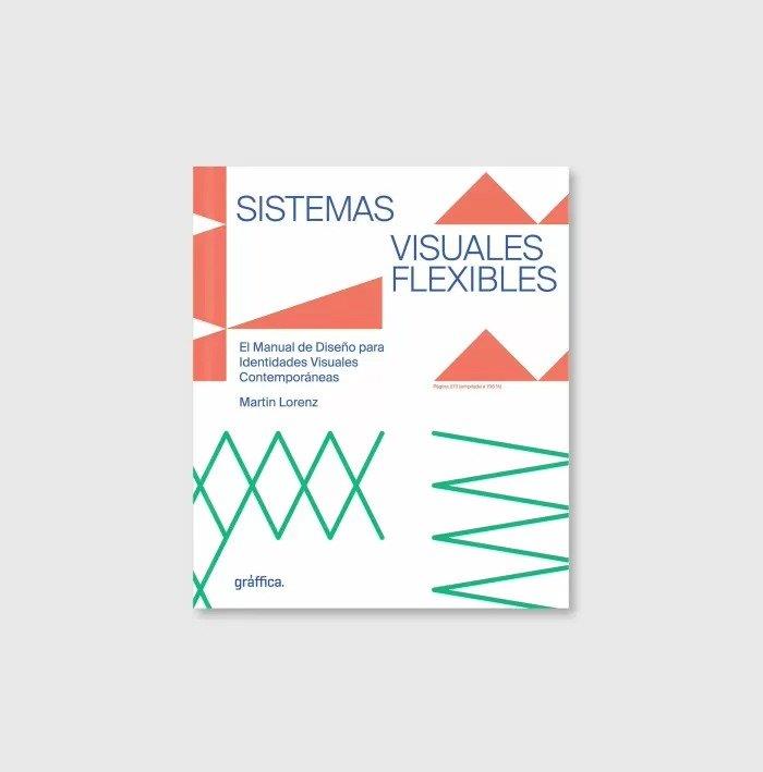 SISTEMAS VISUALES FLEXIBLES | 9788412567014 | LORENZ, MARTIN LORENZ