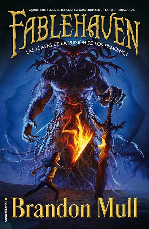 LAS LLAVES DE LA PRISIÓN DE LOS DEMONIOS. FABLEHAVEN V.  | 9788499188775 | MULL, BRANDON