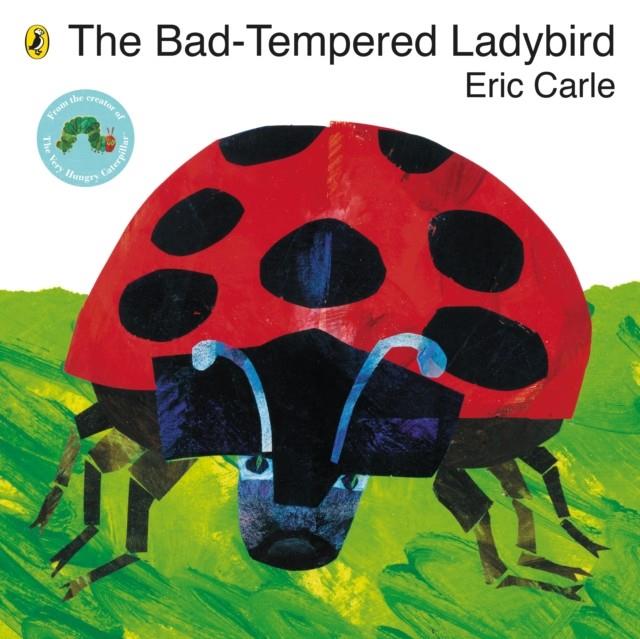 THE BAD-TEMPERED LADYBID | 9780141332031 | ERIC CARLE