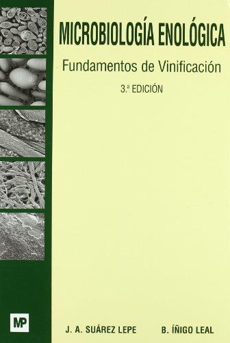 MICROBIOLOGIA ENOLOGICA : FUNDAMENTOS DE VINIFICACION | 9788484761846 | SUAREZ LEPE, JOSE ANTONIO