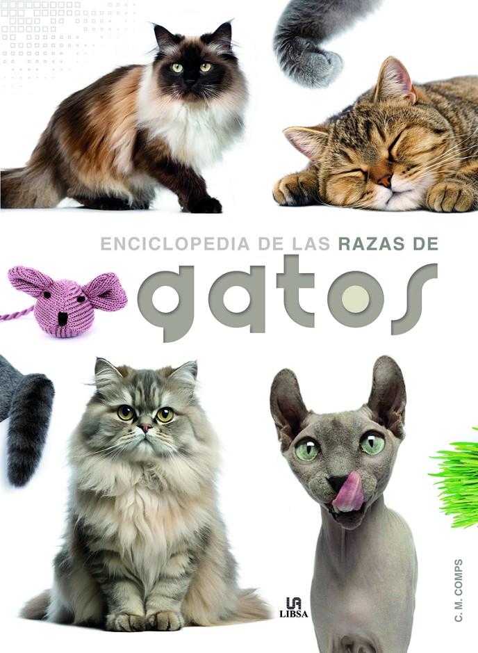 ENCICLOPEDIA DE LAS RAZAS DE GATOS | 9788466244589 | MARTÍN COMPS, CONSUELO/EQUIPO EDITORIAL