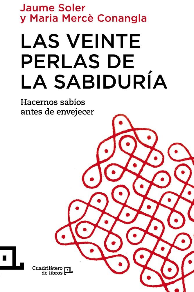 LAS VEINTE PERLAS DE LA SABIDURÍA | 9788416012343 | CONANGLA, MARIA MERCÈ/SOLER, JAUME
