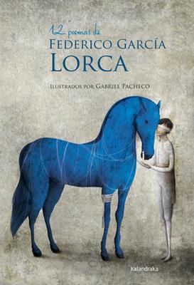 12 POEMAS DE FEDERICO GARCÍA LORCA | 9788492608836 | GARCÍA LORCA, FEDERICO/PACHECO, GABRIEL