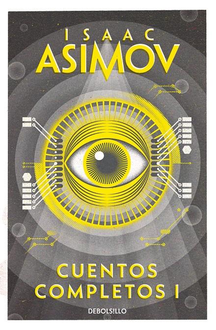 CUENTOS COMPLETOS I (COLECCIÓN CUENTOS COMPLETOS 1) | 9788466348393 | ASIMOV, ISAAC