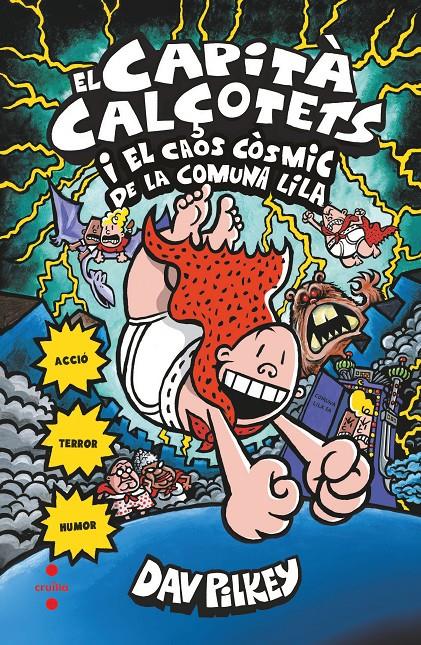 EL CAPITA CALÇOTETS I EL CAOS CÒSMIC DE LA COMUNA LILA | 9788466145725 | PILKEY, DAV