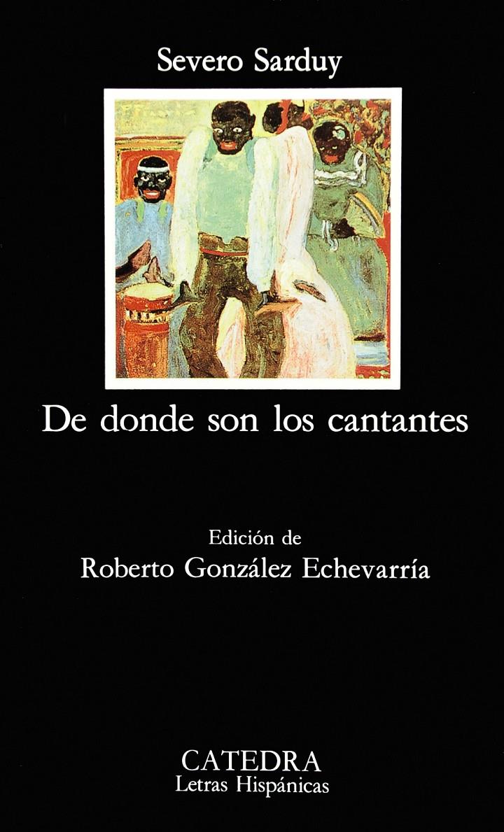 DE DONDE SON LOS CANTANTES | 9788437611846 | SARDUY,SEVERO