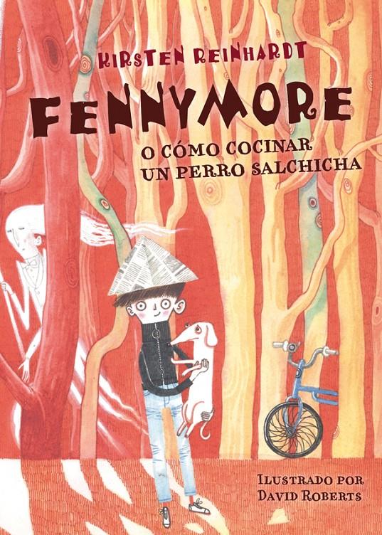 FENNYMORE O CÓMO COCINAR UN PERRO SALCHICHA | 9788424651480 | REINHARDT, KIRSTEN
