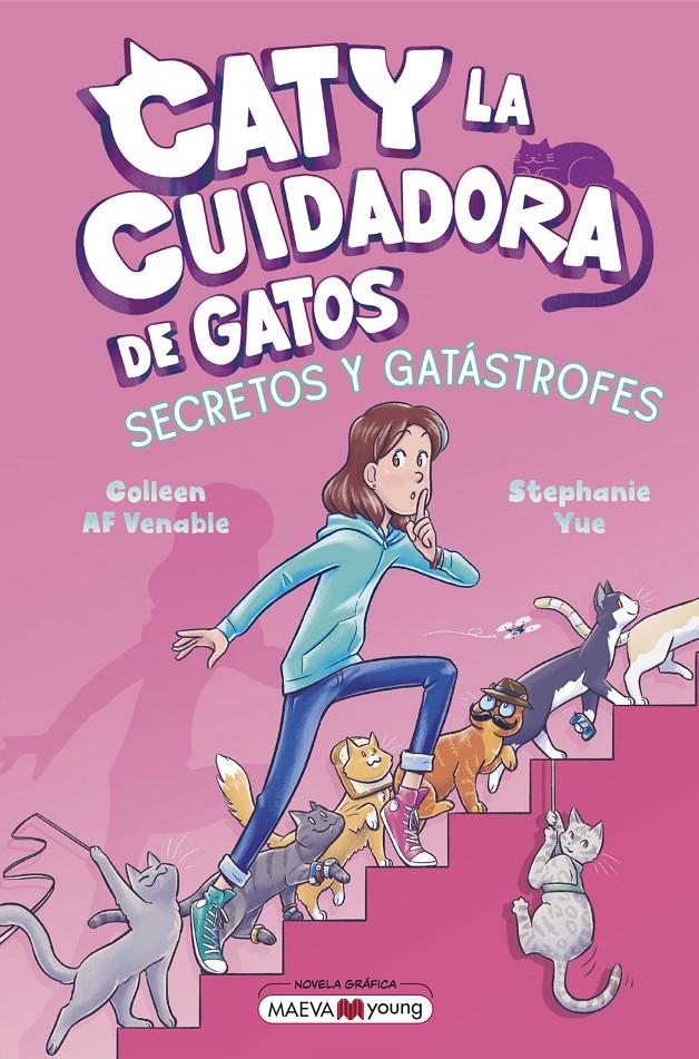 CATY LA CUIDADORA DE GATOS 3: SECRETOS Y GATÁSTROFES | 9791387664411 | YUE, STEPHANIE/VENABLE, COLLEEN AF