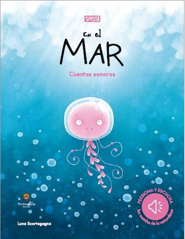EL MAR VIAJA CONOCE EXPLORA | 9788418697180