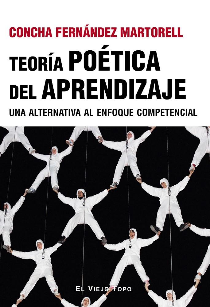 TEORÍA POÉTICA DEL APRENDIZAJE | 9788410328556 | FERNÁNDEZ MARTORELL, CONCHA