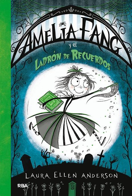 AMELIA FANG Y EL LADRON DE RECUERDOS. AMELIA FANG 3  | 9788427213135 | ANDERSON , LAURA ELLEN