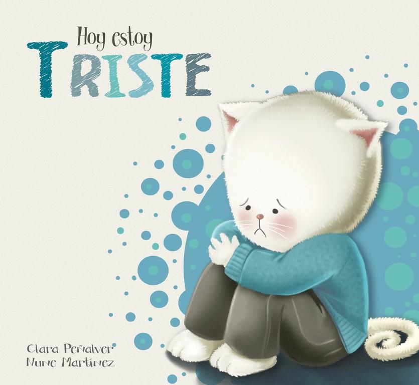 HOY ESTOY... TRISTE (HOY ESTOY... 4) | 9788448845575 | PEÑALVER,CLARA/MARTÍNEZ,NUNE