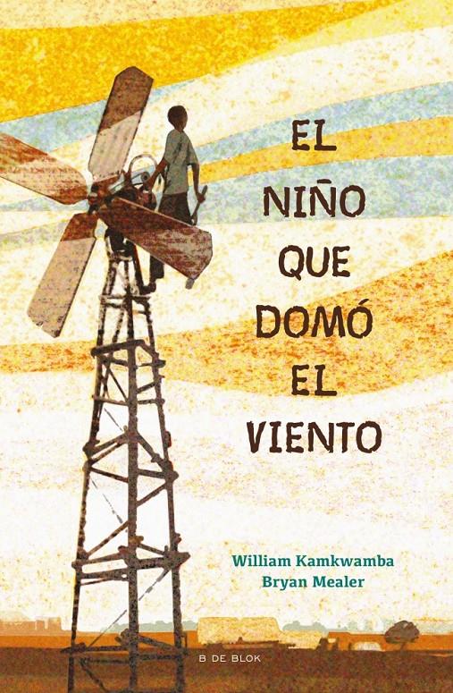 EL NIÑO QUE DOMÓ EL VIENTO | 9788417424121 | KAMKWAMBA, WILLIAM/MEALER, BRYAN